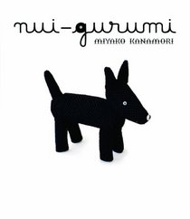 Miyako Kanamori: Nui-Gurumi (Japanese Edition)