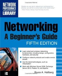 Networking, A Beginner's Guide, Fifth Edition (Networking Professional's Library)