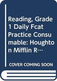 FCAT Daily Practice Book (Hougton Mifflin Reading, Grade 1)