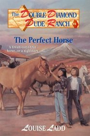 Double Diamond Dude Ranch #4 - The Perfect Horse (Double Diamond Dude Ranch)