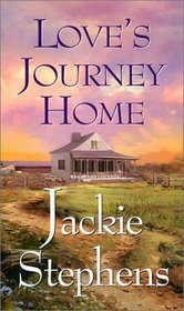 Love's Journey Home (Zebra Historical Romance)