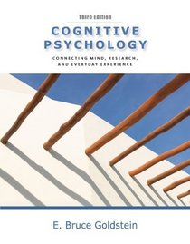 Cognitive Psychology: Connecting Mind, Research and Everyday Experience with Coglab Manual