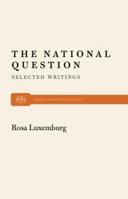 The National Question: Selected Writings