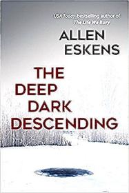 The Deep Dark Descending (Detective Max Rupert, Bk 4)