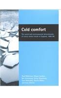 Cold Comfort: The Social and Environmental Determinants of Excess Winter Death in England, 1986-96