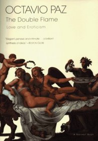 The Double Flame: Love and Eroticism