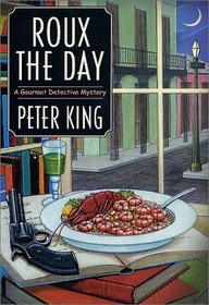 Roux the Day (Gourmet Detective, Bk 7)