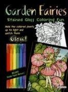 Garden Fairies Stained Glass Coloring Fun (Boxed Sets/Bindups)