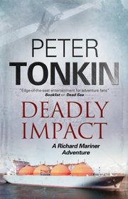 Deadly Impact - A Richard Mariner nautical adventure (A Richard Mariner Adventure)
