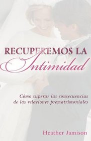 Recuperemos la intimidad (Spanish Edition)