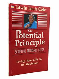 The Potential Principle: Scripture Reference Guide to Living Your Life to It's Maximum