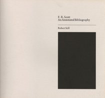 F. R. Scott: An Annotated Bibliography (Canadian Author Bibliographies)
