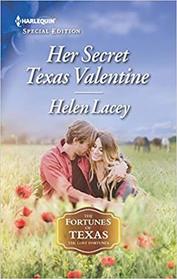 Her Secret Texas Valentine (Fortunes of Texas: The Lost Fortunes, Bk 2) (Harlequin Special Edition, No 2672)