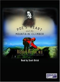 Poe's Heart and the Mountain Climber: Exploring the Effects of Anxiety On Our Brains and Our Culture {Unabridged Audio}