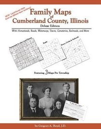 Family Maps of Cumberland County, Illinois, Deluxe Edition