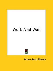 Work And Wait
