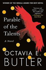 Parable of the Talents: A Nebula Award-winning novel of a terrifying dystopian future