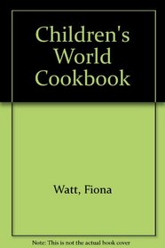 The Usborne Children's World Cookbook (Children's World Cookbook)