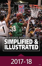 2017-18 NFHS Basketball Rules Simplified & Illustrated