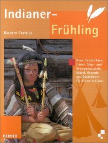 Indianer- Frhling.