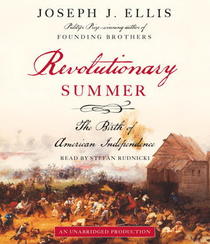 Revolutionary Summer: The Birth of American Independence (Audio CD) (Unabridged)
