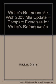 Writer's Reference 5e with 2003 MLA Update & Compact Exercises