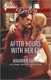 After Hours with Her Ex (Harlequin Desire, No 2362)
