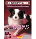 Chispas (Cachorritos) (The Puppy Place) (Spanish Edition)