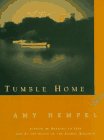 TUMBLE HOME : A Novella and Short Stories