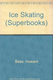 Ice Skating (Superbooks)