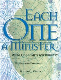 Each One a Minister: Using God's Gifts for Ministry