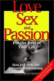 Love, Sex, and Passion for the Rest of Your Life