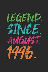 Legend Since August 1996: Blank Lined Notebook ? Journal 23th Birthday for Woman and Men