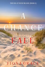 A Chance Fall (The Inn at Dune Island?Book Two)