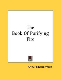 The Book Of Purifying Fire