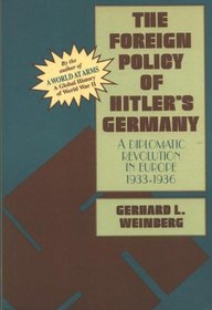 The Foreign Policy of Hitler's Germany : Diplomatic Revolution in Europe 1933-36