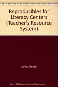 Reproducibles for Literacy Centers (Teacher's Resource System)