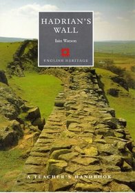 Hadrian's Wall (Handbooks for Teachers)