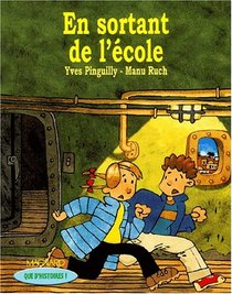 En Sortant De L'Ecole (French Edition)