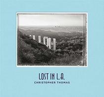Christopher Thomas: Lost in L.A.