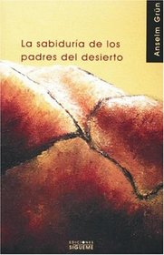 La Sabiduria De Los Padres Del Desierto/ the Wisdom of the Fathers of the Desert (Nueva Alianza Minor)