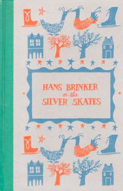 Hans Brinker or the Silver Skates (Junior Deluxe Edition)