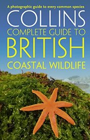 British Coastal Wildlife (Collins Complete Guide)