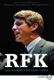 RFK: His Words for Our Times (Larger Print)