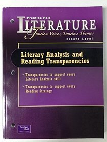 Literary Analysis and Reading TransparenciesBronze Level (Literature Timeless Voices, Timeless Themes)