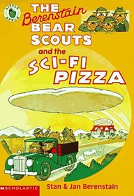 The Berenstain Bear Scouts and the Sci-Fi Pizza (Berenstain Bear Scouts) (Big Chapter Books)