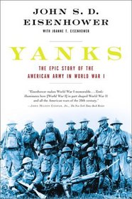 Yanks : The Epic Story of the American Army in World War I