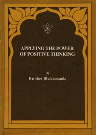 Applying the Power of Positive Thinking (How to Live, #1984)