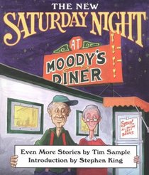 Saturday Night at Moody's Diner: Even More Stories