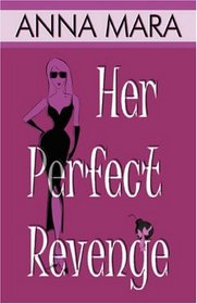 Her Perfect Revenge